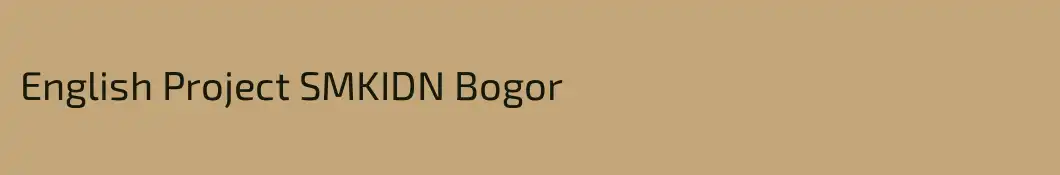English Project SMKIDN Bogor